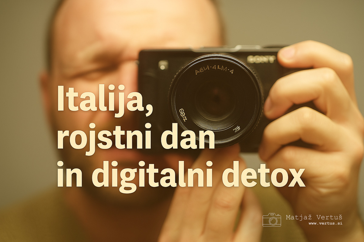 Italija, rojstni dan in digitalni detox